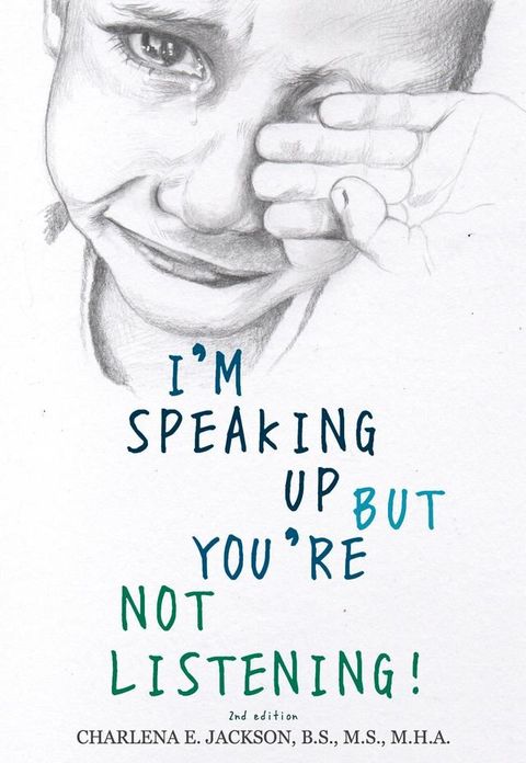 I'm Speaking Up but You're Not Listening 2nd edition(Kobo/電子書)