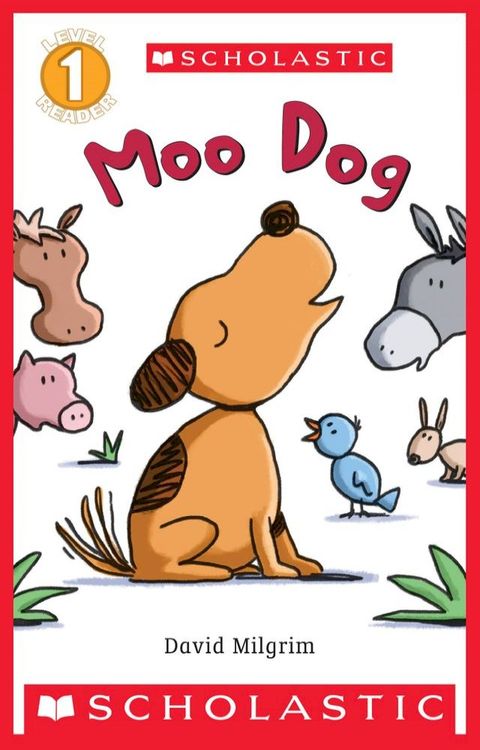 Moo Dog (Scholastic Reader, Level 1)(Kobo/電子書)