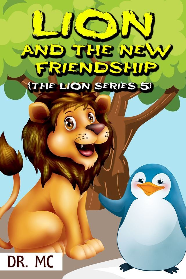  The Lion And The New Friendship(Kobo/電子書)