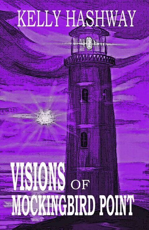 Visions of Mockingbird Point(Kobo/電子書)