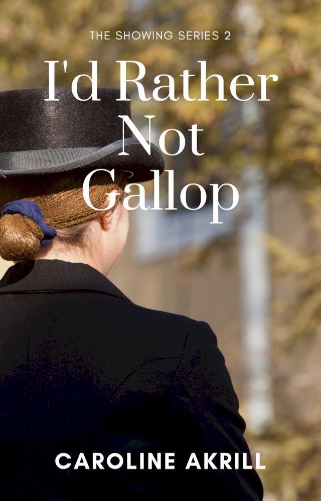  I'd Rather Not Gallop(Kobo/電子書)