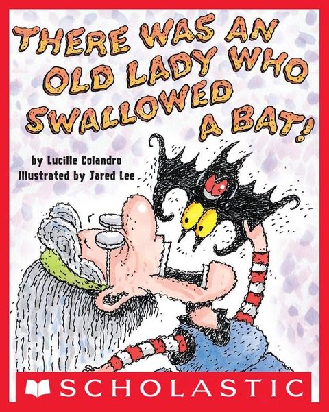 There Was an Old Lady Who Swallowed a Bat!(Kobo/電子書)