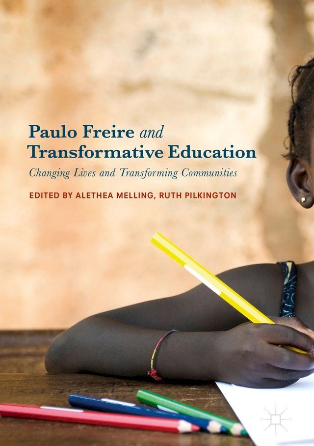  Paulo Freire and Transformative Education(Kobo/電子書)