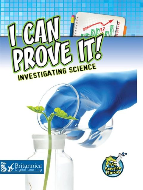 I Can Prove It! Investigating Science(Kobo/電子書)