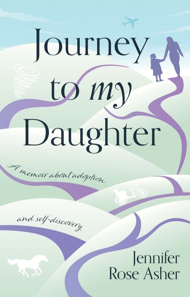  Journey to My Daughter(Kobo/電子書)