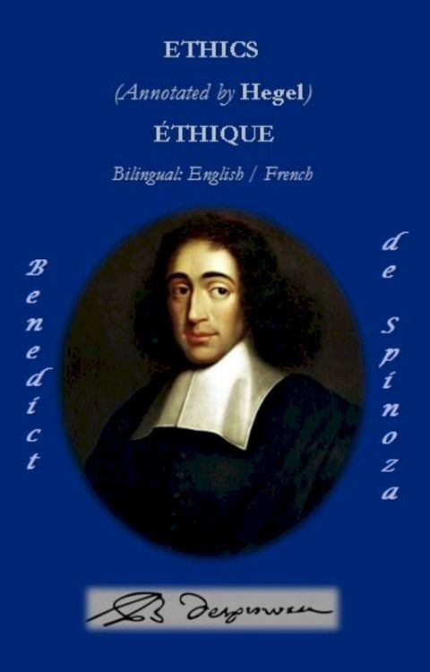 ETHICS (ANNOTATED By HEGEL) / ÉTHIQUE(Kobo/電子書)