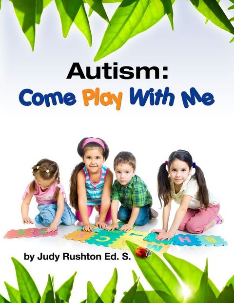 Autism: Come Play With Me(Kobo/電子書)