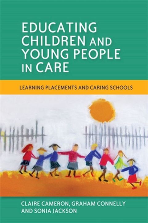 Educating Children and Young People in Care(Kobo/電子書)