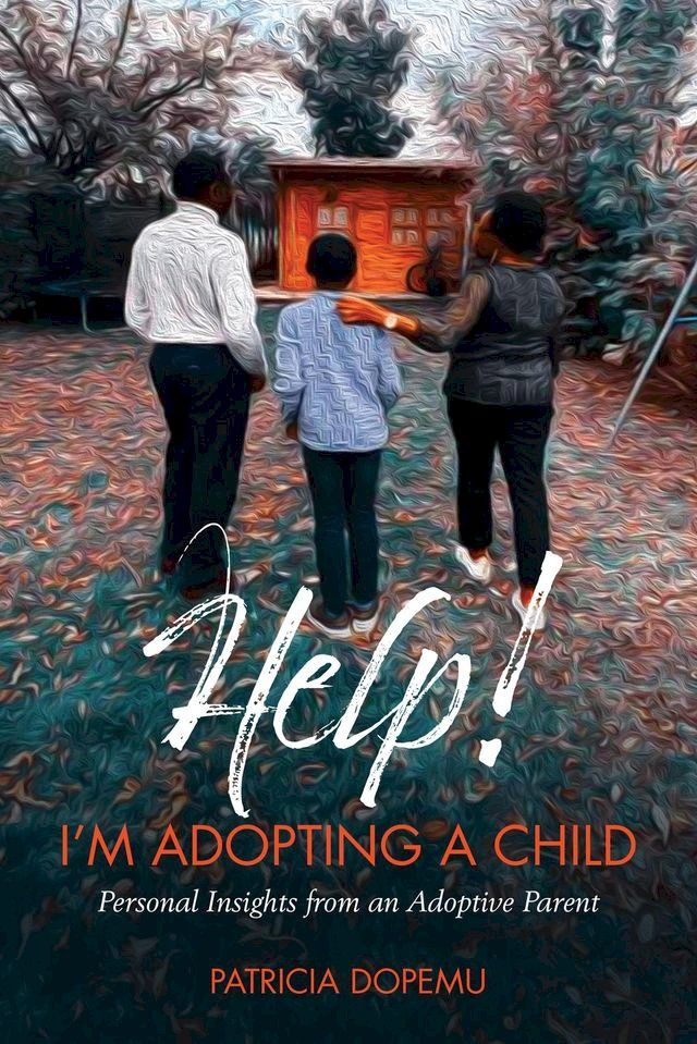  Help! I'm Adopting A Child(Kobo/電子書)