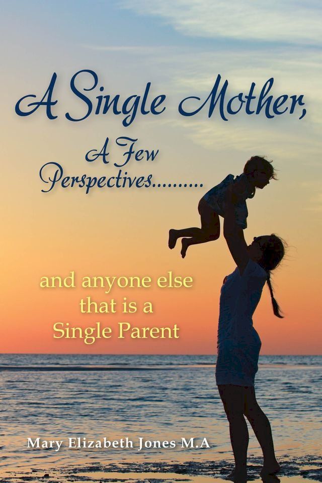  A Single Mother, A Few Perspectives(Kobo/電子書)