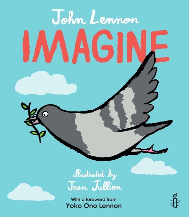  Imagine - John Lennon, Yoko Ono Lennon, Amnesty International illustrated by Jean Jullien(Kobo/電子書)