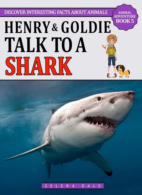 Henry And Goldie Talk To A Shark(Kobo/電子書)