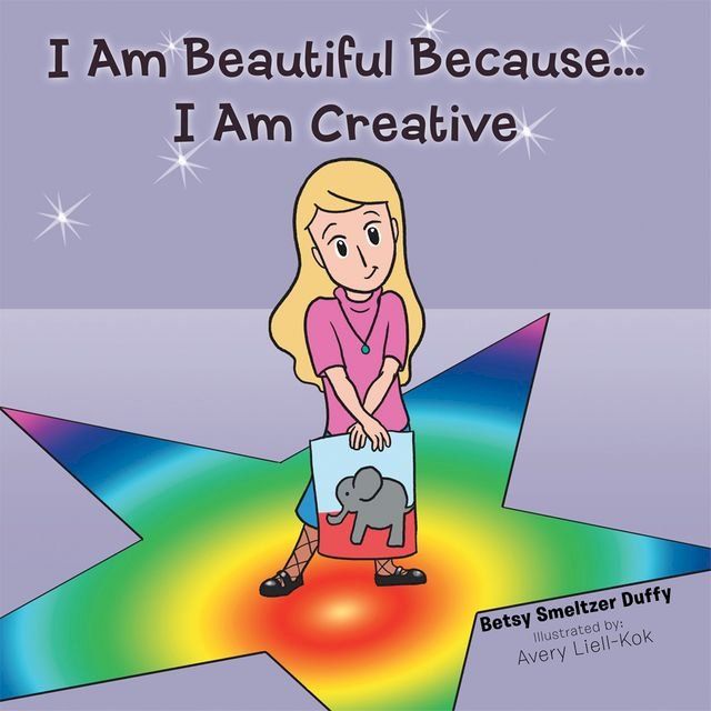  I Am Beautiful Because...I Am Creative(Kobo/電子書)