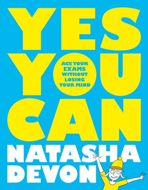 Yes You Can: Ace Your Exams Without Losing Your Mind(Kobo/電子書)