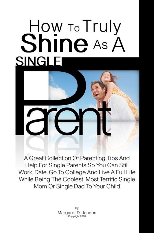  How To Truly Shine As A Single Parent(Kobo/電子書)