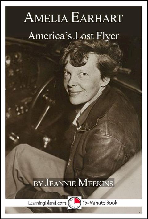 Amelia Earhart: America's Lost Flyer(Kobo/電子書)