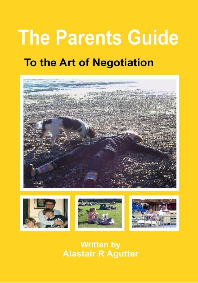  The Parents Guide to the Art of Negotiation(Kobo/電子書)