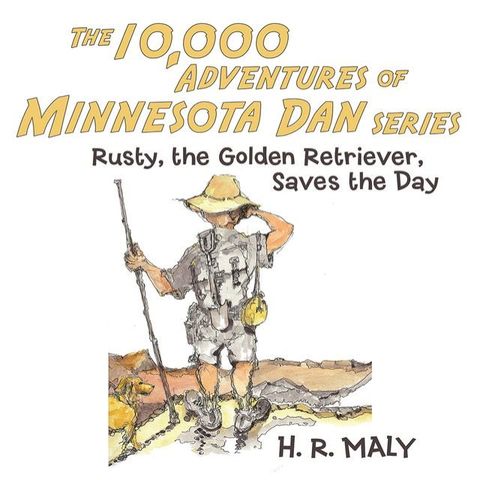 The 10,000 Adventures of Minnesota Dan(Kobo/電子書)