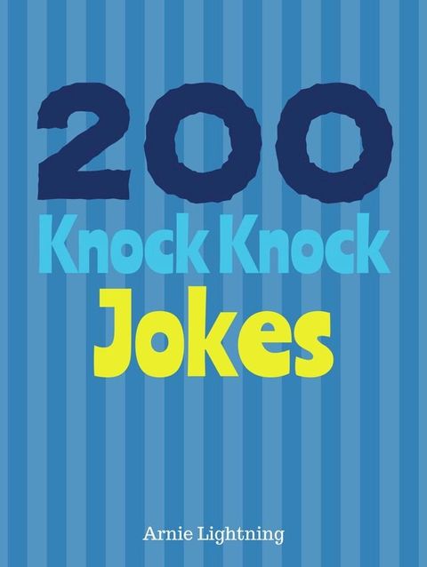 200 Knock Knock Jokes(Kobo/電子書)