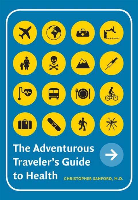 The Adventurous Traveler’s Guide to Health(Kobo/電子書)