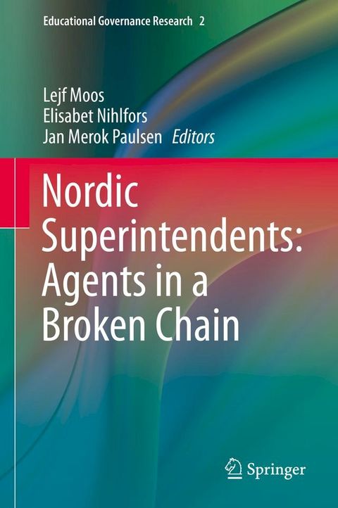 Nordic Superintendents: Agents in a Broken Chain(Kobo/電子書)