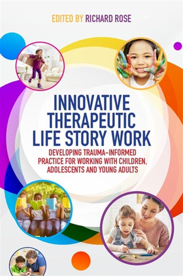  Innovative Therapeutic Life Story Work(Kobo/電子書)