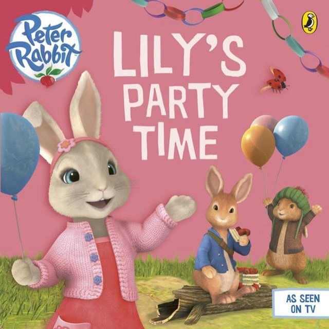  Peter Rabbit Animation: Lily's Party Time(Kobo/電子書)