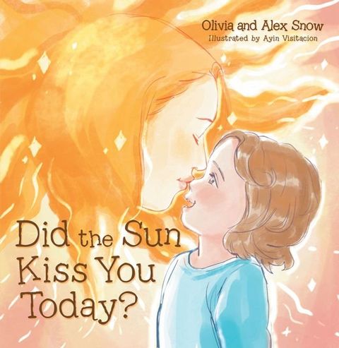 Did the Sun Kiss You Today?(Kobo/電子書)