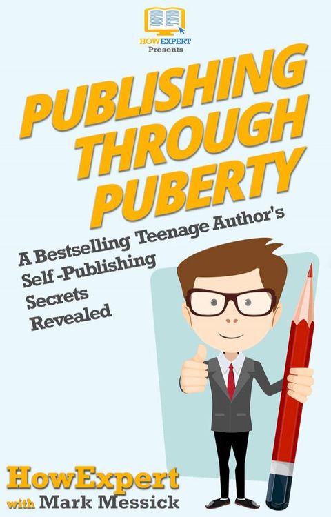 Publishing Through Puberty(Kobo/電子書)