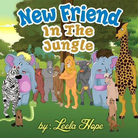 A New Friend In The Jungle(Kobo/電子書)