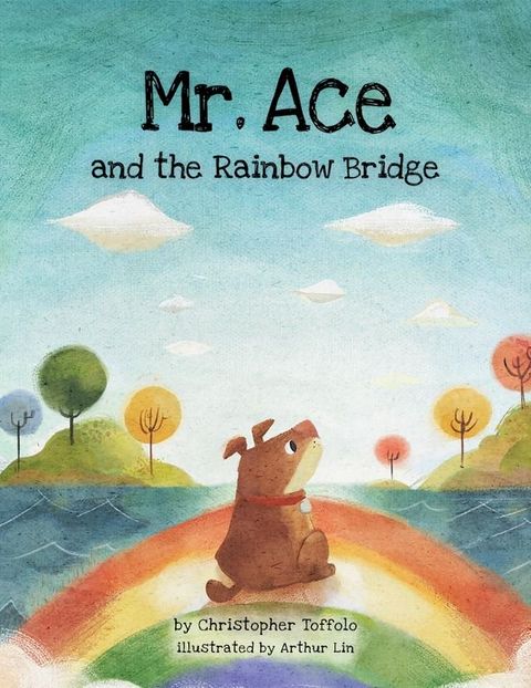 Mr. Ace and the Rainbow Bridge(Kobo/電子書)