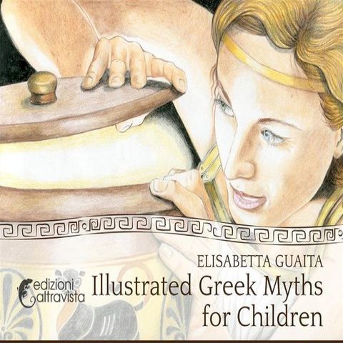 Illustrated Greek Myths for Children(Kobo/電子書)