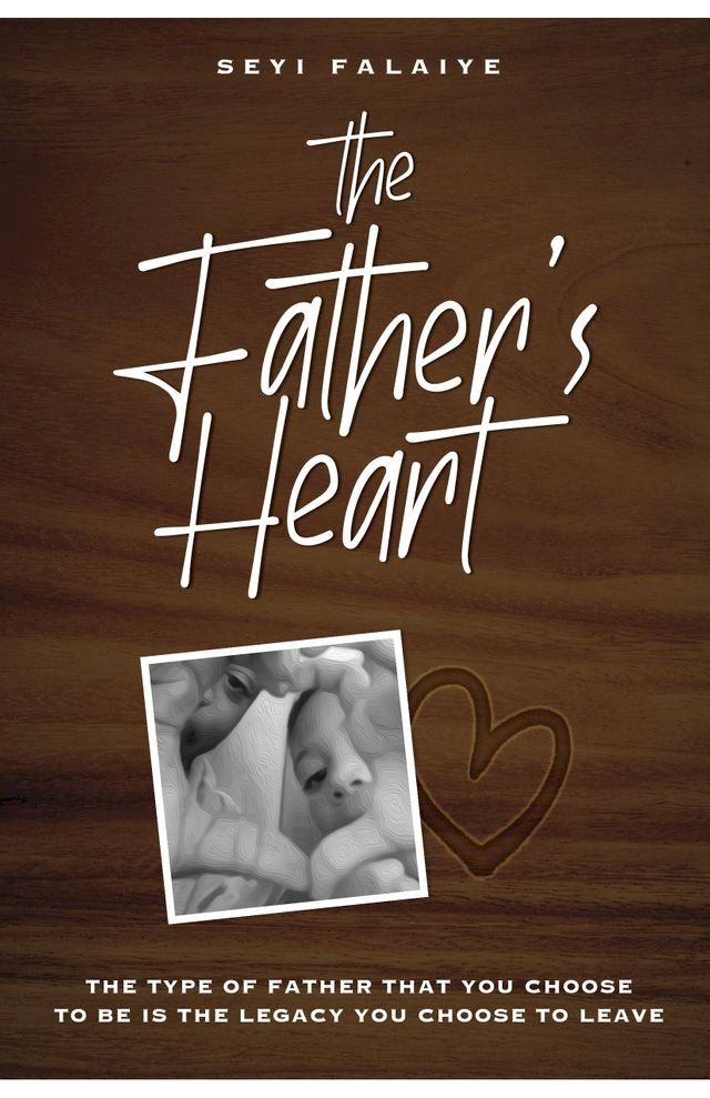  The Father's Heart(Kobo/電子書)