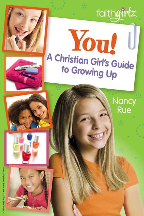 You! A Christian Girl's Guide to Growing Up(Kobo/電子書)