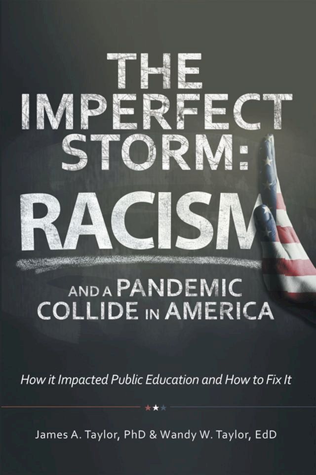  The Imperfect Storm: Racism and a Pandemic Collide in America(Kobo/電子書)