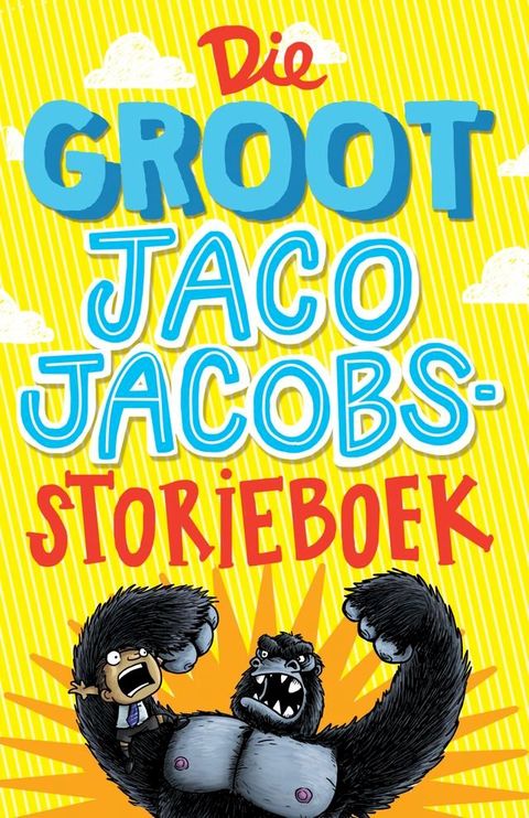 Die Groot Jaco Jacobs Storieboek(Kobo/電子書)