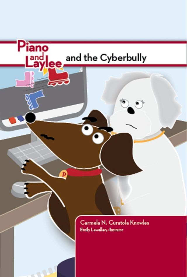  Piano and Laylee and the Cyberbully(Kobo/電子書)