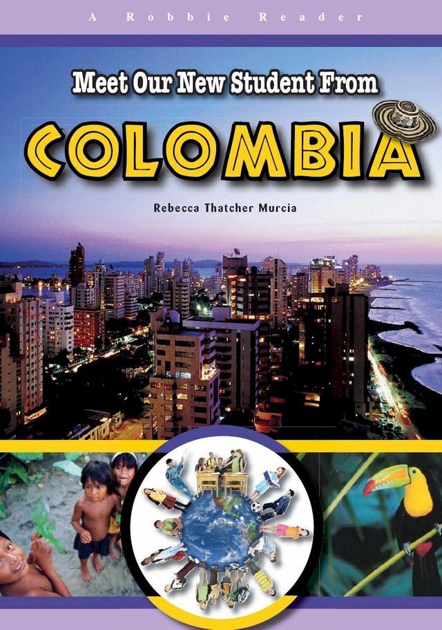  Meet Our New Student From Colombia(Kobo/電子書)