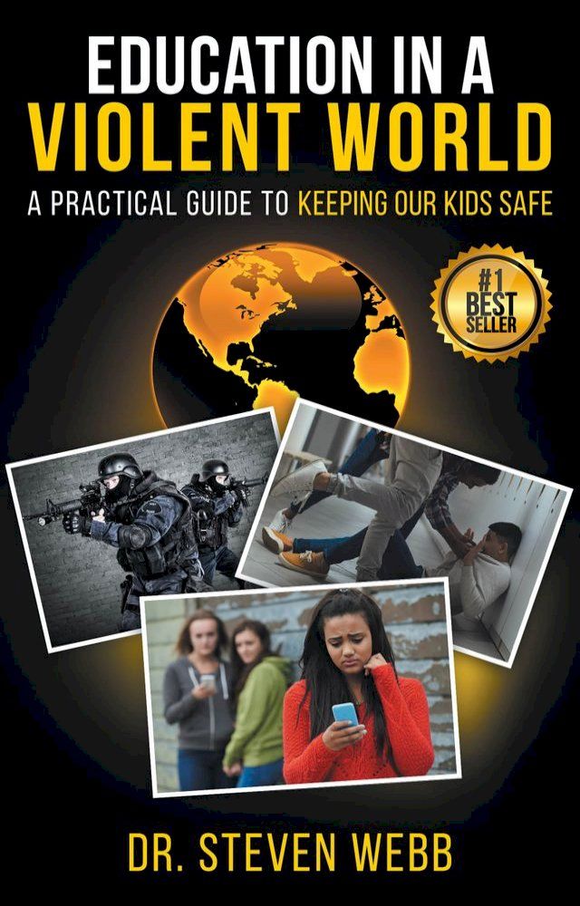  Education in a Violent World: A Practical Guide to Keeping Our Kids Safe(Kobo/電子書)