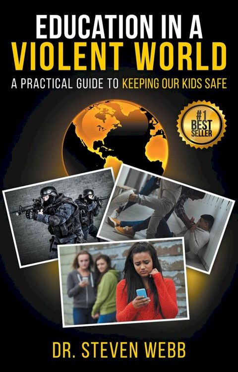 Education in a Violent World: A Practical Guide to Keeping Our Kids Safe(Kobo/電子書)