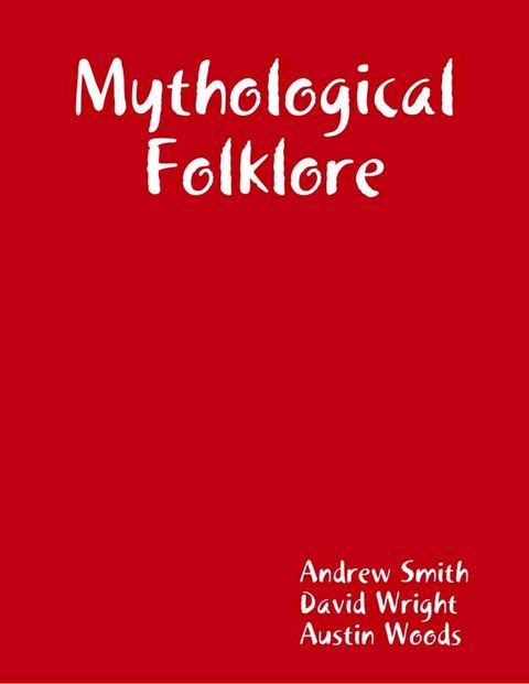 Mythological Folklore(Kobo/電子書)