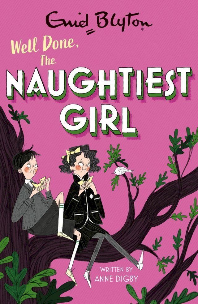  The Naughtiest Girl: Well Done, The Naughtiest Girl(Kobo/電子書)