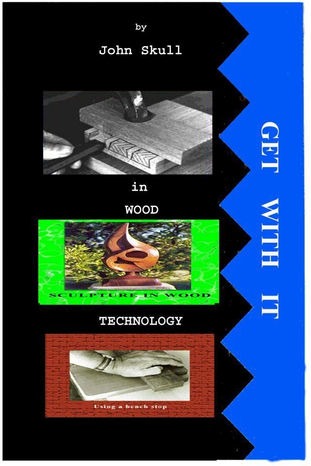  Get With It in Wood Technology(Kobo/電子書)