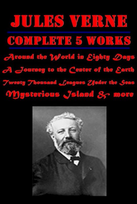 The Complete Adventure Anthologies of Jules Verne(Kobo/電子書)