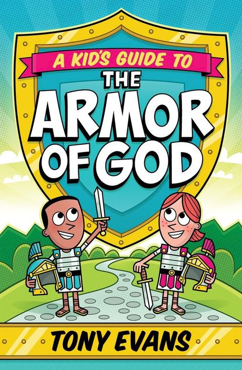 A Kid's Guide to the Armor of God(Kobo/電子書)