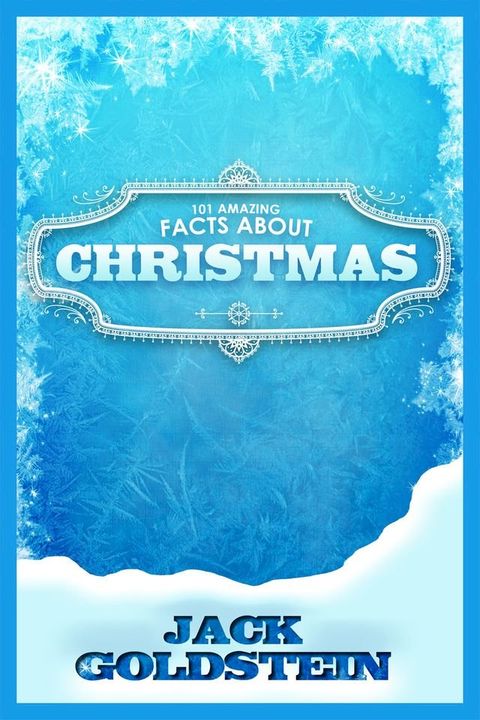 101 Amazing Facts about Christmas(Kobo/電子書)