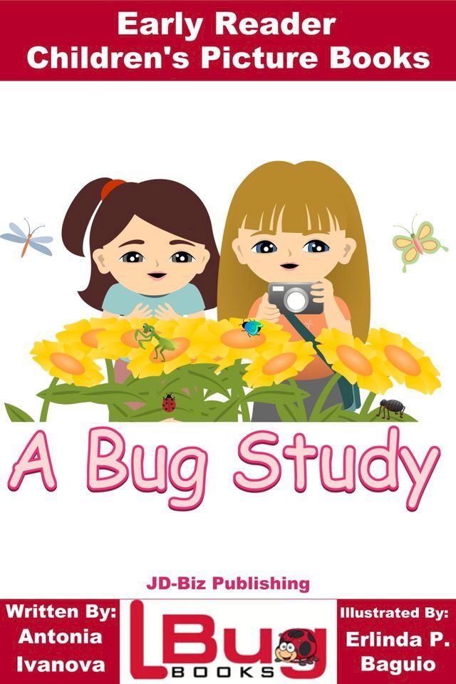  A Bug Study: Early Reader - Children's Picture Books(Kobo/電子書)