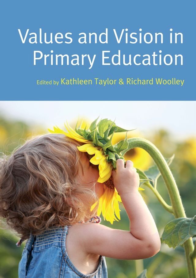  Values And Vision In Primary Education(Kobo/電子書)