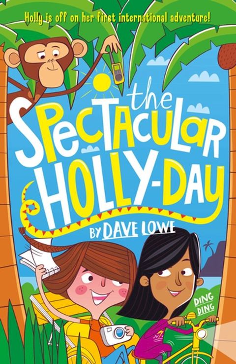 The Incredible Dadventure 3: The Spectacular Holly-Day(Kobo/電子書)