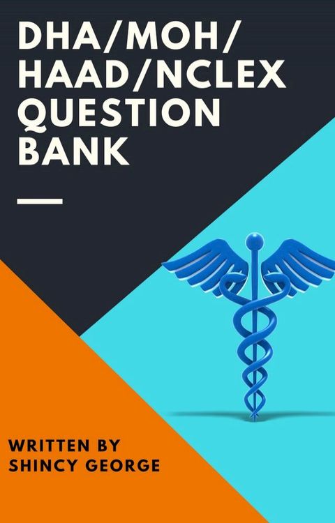 DHA/MOH/HAAD NCLEX QUESTION BANK(Kobo/電子書)